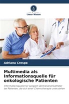 Adriana Crespo - Multimedia als Informationsquelle für onkologische Patienten