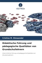 Cristina M Dimaandal, Cristina M. Dimaandal - Didaktische Führung und pädagogische Qualitäten von Grundschullehrern
