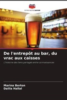 Marina Berton, Dalila Hallal - De l'entrepôt au bar, du vrac aux caisses