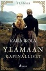 Kaisa Ikola, Kaisa Viitala - Ylämaan kapinalliset