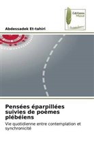 Abdessadek Et-tahiri - Pensées éparpillées suivies de poèmes plébéiens