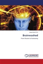 Xanya Sofra Ph. D, Xanya Sofra Ph.D - Brainwashed