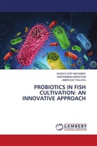 Narasimman Manickam, Ambrose Paulraj, Razack Rafi Mohamed - PROBIOTICS IN FISH CULTIVATION: AN INNOVATIVE APPROACH