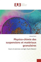 Ahmed Fatimi - Physico-chimie des suspensions et matériaux granulaires
