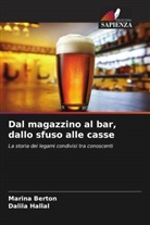 Marina Berton, Dalila Hallal - Dal magazzino al bar, dallo sfuso alle casse