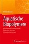 Ololade Olatunji - Aquatische Biopolymere