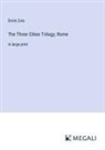 Émile Zola - The Three Cities Trilogy; Rome