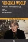 Virginia Woolf - Granit ve Gökkusagi
