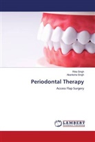 Akanksha Singh, Rika Singh - Periodontal Therapy