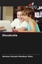 Herman Gonzalo Mendoza Vélez - Discalculia