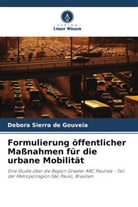 Débora Sierra de Gouveia - Formulierung öffentlicher Maßnahmen für die urbane Mobilität