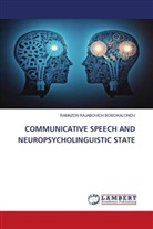 RAMAZON RAJABOVICH BOBOKALONOV - COMMUNICATIVE SPEECH AND NEUROPSYCHOLINGUISTIC STATE