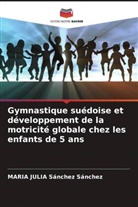 Maria Julia Sánchez Sánchez - Gymnastique suédoise et développement de la motricité globale chez les enfants de 5 ans