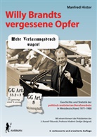 Manfred Histor - Willy Brandts vergessene Opfer