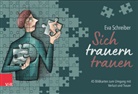 Eva Schreiber - Sich trauern trauen