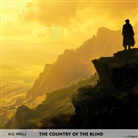 H. G. Wells, Herbert George Wells, EasyOriginal Verlag - The Country of the Blind - Englisch-Hörverstehen meistern, 1 Audio-CD, 1 MP3 (Hörbuch)