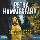 Petra Hammesfahr, Frank Stieren - Die Verlierer, 2 Audio-CD, MP3 (Audio book)
