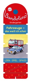 Friederike Barnhusen, Bianca Johannsen, Bianca Johannsen - Bandolino. Fahrzeuge - Das weiß ich schon