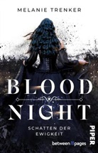 Melanie Trenker - Bloodnight - Schatten der Ewigkeit