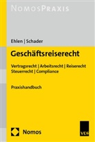 Tobias Ehlen, Marco Schader - Geschäftsreiserecht