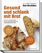 Björn Hollensteiner, Hubertus Schüler, Hubertus Schüler, Hubertus Schüler - Gesund und schlank mit Brot