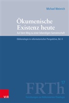 Michael Weinrich, Marco Hofheinz, Geo Plasger, Georg Plasger, Michael Weinrich - Ökumenische Existenz heute