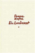 Franz Kafka, Roland Reuss, Peter Staengle - Ein Landarzt. Kleine Erzählungen