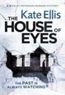 Kate Ellis - The House of Eyes