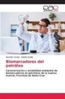 Adrián Acuña, Germán Tomas - Biomarcadores del petróleo