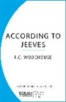 P G Wodehouse, P.G. Wodehouse - According to Jeeves
