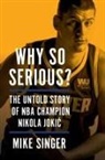 Mike Singer, Singer Mike - Why So Serious?