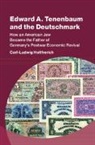 Carl-Ludwig Holtfrerich, Carl-Ludwig (Freie Universitat Berlin Holtfrerich, Holtfrerich Carl-Ludwig - Edward A. Tenenbaum and the Deutschmark