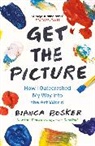Bianca Bosker, Bosker Bianca - Get the Picture