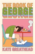 Kate Greathead - The Book of George