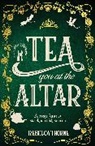 Rebecca Thorne - Tea You at the Altar