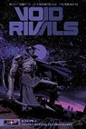 Robert Kirkman, John Layman, Robert Kirkman, Jim Zub - Void Rivals Volume 2