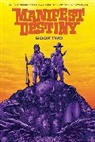 Chris Dingess, Chris Dingess, David Hine, Mark Millar - Manifest Destiny Deluxe Book Two