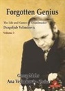 Mohr Georg, Velimirovic Ana - Forgotten Genius - The Life and Games of Grandmaster Dragoljub Velimirovic - Vol 2