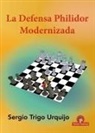 Trigo Sergio - La Defensa Philidor Modernizada