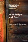 Matthew Benton, Matthew A. Benton - Knowledge and God
