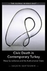 Seçkin Sertdemir, Seckin (University of Turku Sertdemir - Civic Death in Contemporary Turkey