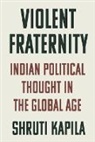 Shruti Kapila, Kapila Shruti - Violent Fraternity