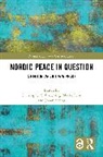 Christopher S. (University of Warwick Browning, Christopher S. Browning, Browning Christopher S., Marko Lehti, Lehti Marko, Johan Strang... - Nordic Peace in Question