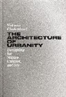 Vishaan Chakrabarti, Chakrabarti Vishaan - Architecture of Urbanity