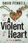 David Fennell - A Violent Heart