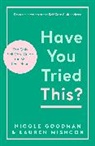 Nicole Goodman, Goodman Nicole, Lauren Mishcon - Have You Tried This?