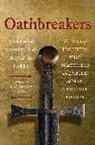 Matthew Gabriele, Gabriele Matthew, David M Perry, David M. Perry, Perry David M. - Oathbreakers