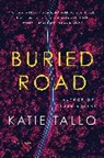 Katie Tallo, Katie Tallo - Buried Road