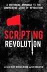 Keith Michael Baker, Dan Edelstein, Keith Michael Baker, Dan Edelstein - Scripting Revolution