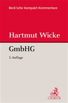 Hartmut Wicke - Gesetz betreffend die Gesellschaften mit beschränkter Haftung (GmbHG)